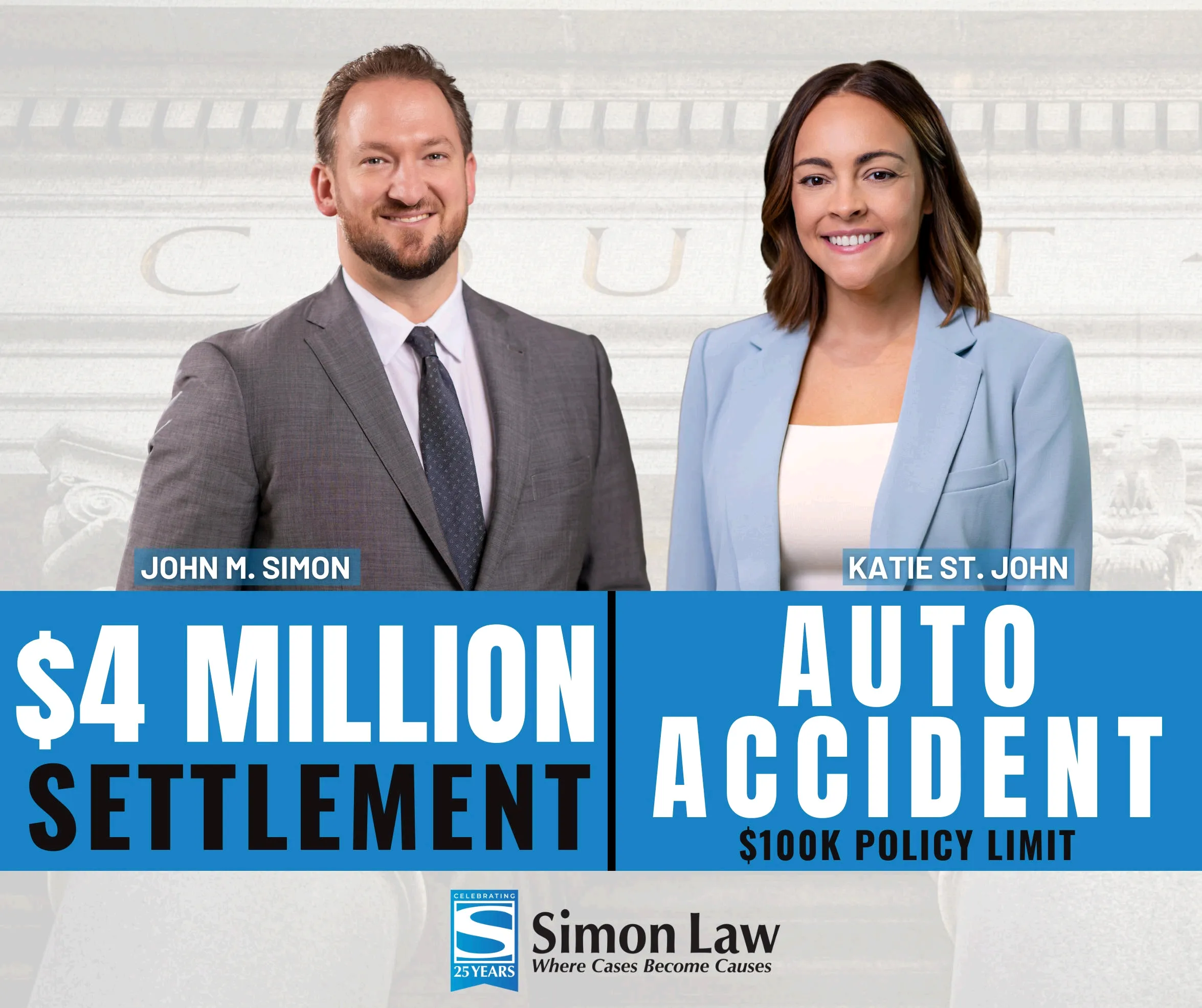 Two suited lawyers stand beside bold blue banners: '$4 MILLION SETTLEMENT' and 'AUTO ACCIDENT' with their names above, advertising a law firm settlement.